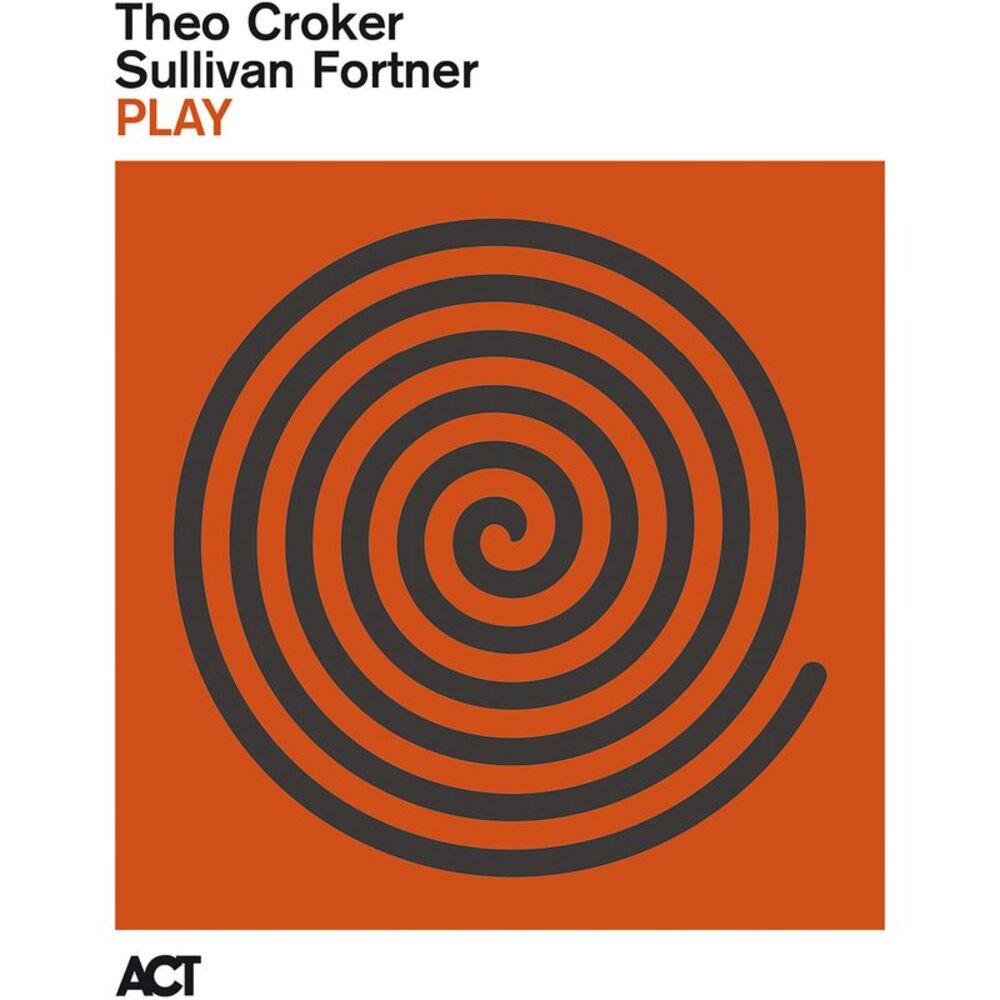 Crocker,Theo / Fortner,Sullivan - Play  CD